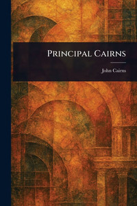 Principal Cairns - (Paperback or Softback) Principal Cairns - (Paperback or Softback)
