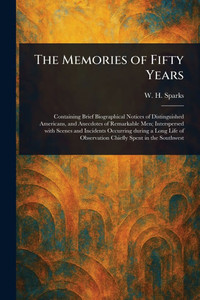 The Memories of Fifty Years - (Paperback or Softback) The Memories of Fifty Years - (Paperback or Softback)