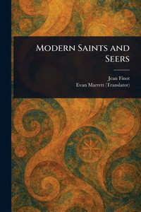 Modern Saints and Seers - (Paperback or Softback) Modern Saints and Seers - (Paperback or Softback)