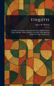 Etiquette - (Hardback or Cased Book) Etiquette - (Hardback or Cased Book)