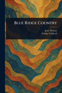 Blue Ridge Country - (Paperback or Softback) Blue Ridge Country - (Paperback or Softback)