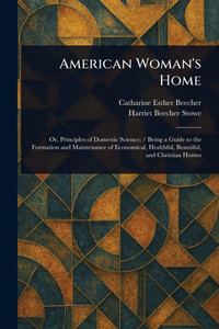 American Woman's Home - (Paperback or Softback)