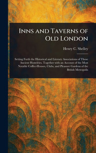 Inns and Taverns of Old London - 9781023091824