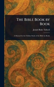 The Bible Book by Book - (Hardback or Cased Book) The Bible Book by Book - (Hardback or Cased Book)