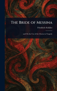 The Bride of Messina - 9781023097871 The Bride of Messina - 9781023097871
