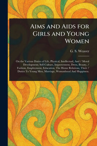 Aims and Aids for Girls and Young Women - (Paperback or Softback)
