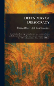 Defenders of Democracy - (Hardback or Cased Book) Defenders of Democracy - (Hardback or Cased Book)