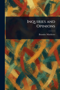 Inquiries and Opinions - (Paperback or Softback) Inquiries and Opinions - (Paperback or Softback)