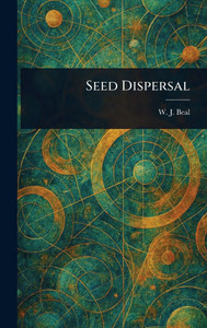 Seed Dispersal - (Hardback or Cased Book) Seed Dispersal - (Hardback or Cased Book)