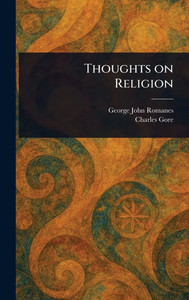 Thoughts on Religion - (Hardback or Cased Book) Thoughts on Religion - (Hardback or Cased Book)