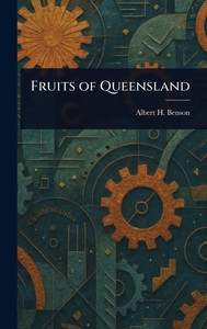 Fruits of Queensland - (Hardback or Cased Book)