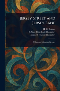 Jersey Street and Jersey Lane Jersey Street and Jersey Lane