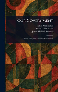 Our Government - (Hardback or Cased Book)