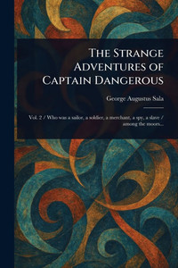 The Strange Adventures of Captain Dangerous - 9781023151665 The Strange Adventures of Captain Dangerous - 9781023151665