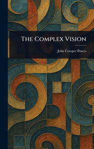 The Complex Vision - (Hardback or Cased Book) The Complex Vision - (Hardback or Cased Book)