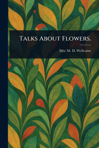 Talks About Flowers. - (Paperback or Softback) Talks About Flowers. - (Paperback or Softback)