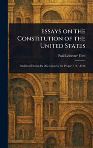 Essays on the Constitution of the United States - (Hardback or Cased Book)