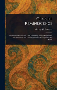 Gems of Reminiscence - (Hardback or Cased Book) Gems of Reminiscence - (Hardback or Cased Book)