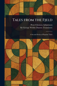 Tales From the Fjeld - (Paperback or Softback) Tales From the Fjeld - (Paperback or Softback)