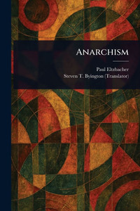 Anarchism - (Paperback or Softback)