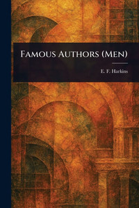 Famous Authors (Men) - (Paperback or Softback) Famous Authors (Men) - (Paperback or Softback)