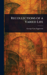 Recollections of a Varied Life - (Hardback or Cased Book)