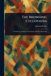 The Browning Cyclopædia - (Paperback or Softback)