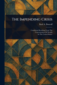 The Impending Crisis - (Paperback or Softback) The Impending Crisis - (Paperback or Softback)