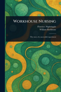 Workhouse Nursing Workhouse Nursing