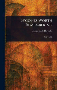 Bygones Worth Remembering - 9781023204415 Bygones Worth Remembering - 9781023204415