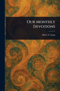 Our Monthly Devotions - (Paperback or Softback) Our Monthly Devotions - (Paperback or Softback)