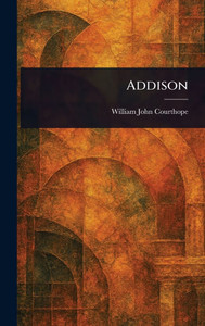 Addison - (Hardback or Cased Book)