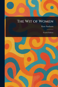 The Wit of Women - (Paperback or Softback) The Wit of Women - (Paperback or Softback)