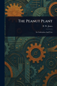 The Peanut Plant The Peanut Plant