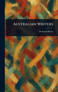 Australian Writers - (Hardback or Cased Book)