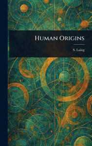 Human Origins - (Hardback or Cased Book)