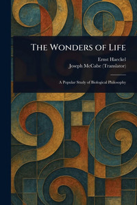 The Wonders of Life - (Paperback or Softback)