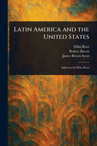 Latin America and the United States - (Paperback or Softback) Latin America and the United States - (Paperback or Softback)