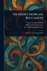 Sir Henry Morgan, Buccaneer - (Paperback or Softback) Sir Henry Morgan, Buccaneer - (Paperback or Softback)