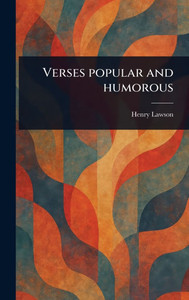 Verses Popular and Humorous - (Hardback or Cased Book)