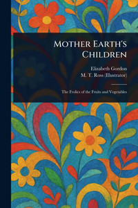 Mother Earth's Children Mother Earth's Children