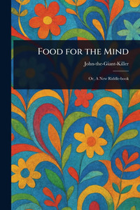 Food for the Mind Food for the Mind