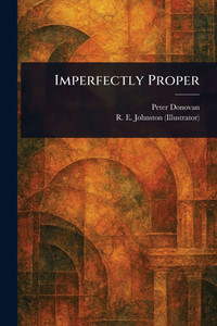 Imperfectly Proper - (Paperback or Softback) Imperfectly Proper - (Paperback or Softback)