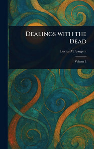 Dealings With the Dead - 9781023312882 Dealings With the Dead - 9781023312882