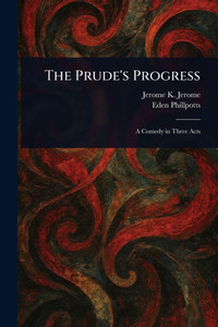 The Prude's Progress - (Paperback or Softback) The Prude's Progress - (Paperback or Softback)