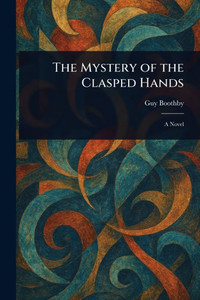 The Mystery of the Clasped Hands - (Paperback or Softback)