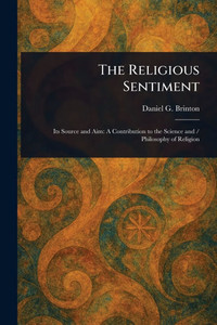 The Religious Sentiment - (Paperback or Softback) The Religious Sentiment - (Paperback or Softback)