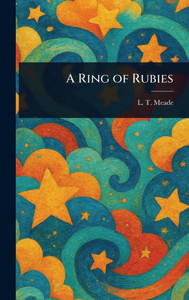 A Ring of Rubies - (Hardback or Cased Book) A Ring of Rubies - (Hardback or Cased Book)