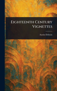 Eighteenth Century Vignettes - (Hardback or Cased Book)