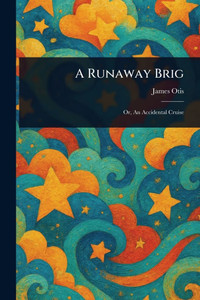 A Runaway Brig - (Paperback or Softback) A Runaway Brig - (Paperback or Softback)